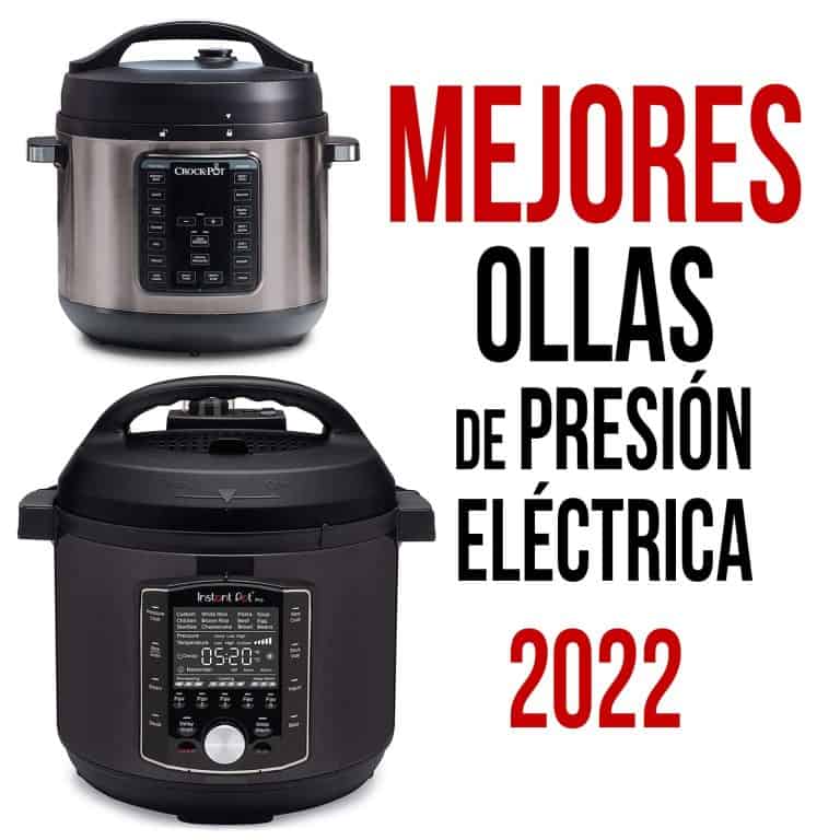 Las 5 Mejores Ollas De Presión Eléctrica Del 2022 7224